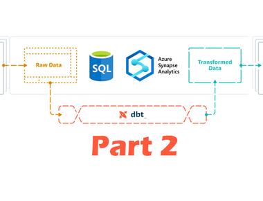 DBT with Azure Synapse - Part 2