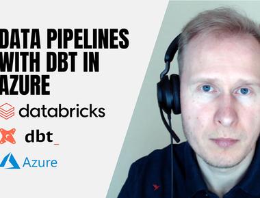 Data Pipelines With DBT (Data Build Tool) in Azure